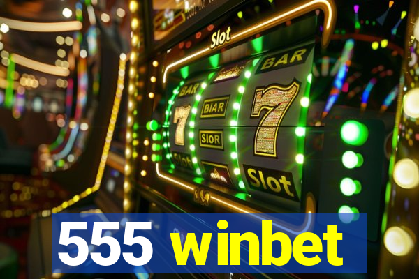 555 winbet